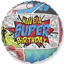 Ф 18" HAVE A SUPER BIRTHDAY/FM/ 45 см
